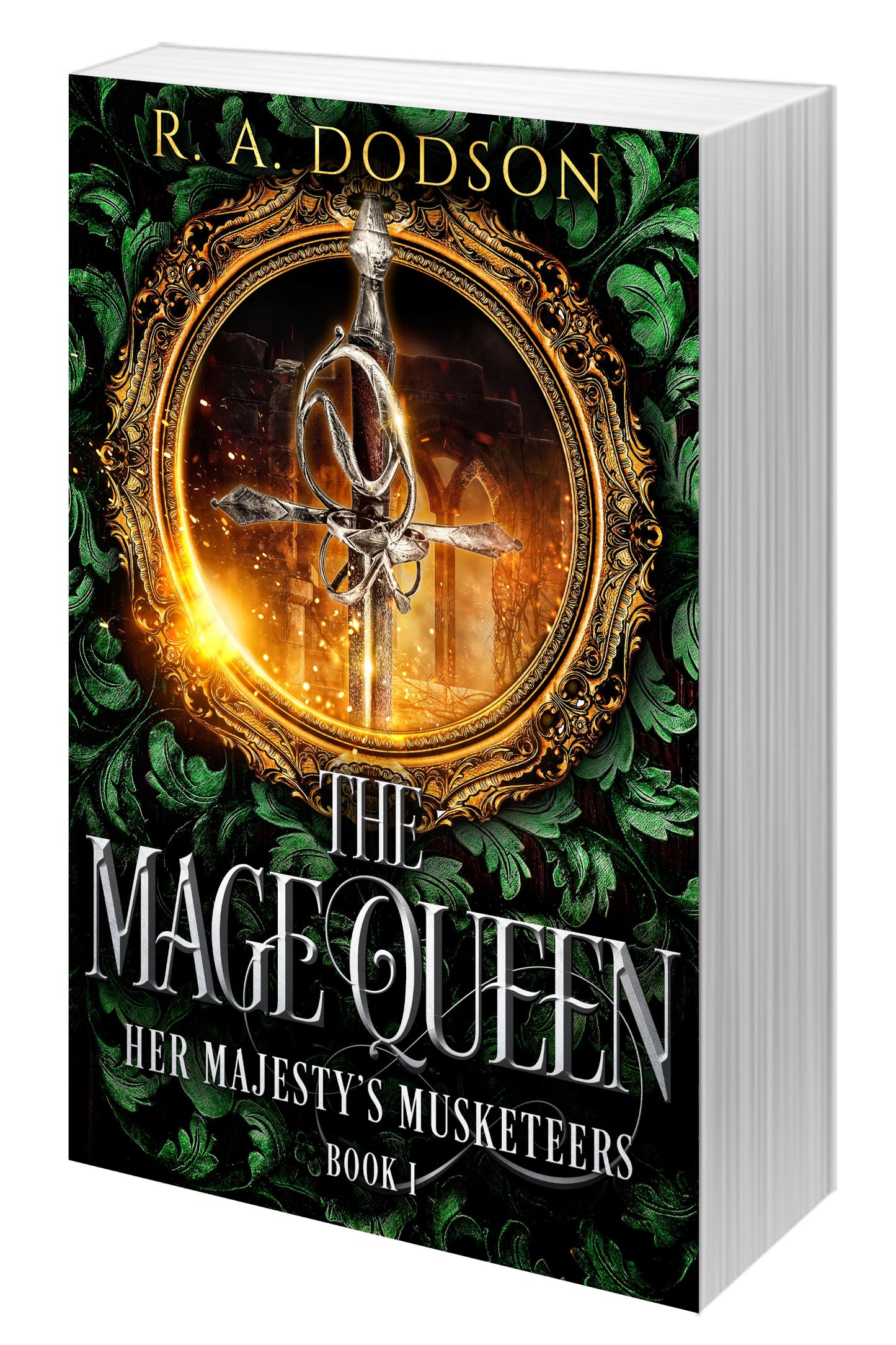 A 3D mockup of a book, 'The Mage Queen: Her Majesty's Musketeers' by R. A. Dodson