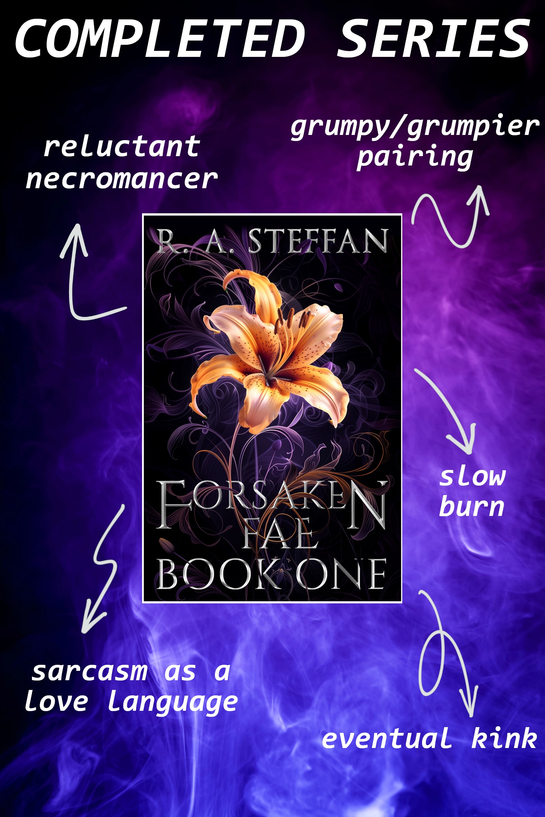 Promotional graphic for 'Forsaken Fae Book One' by R.A. Steffan with text describing book elements on a purple background.