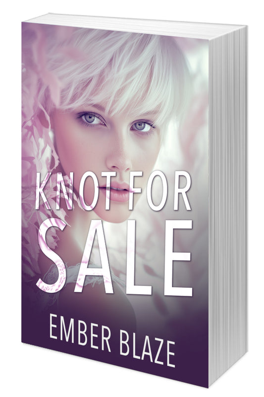 3D mockup of a book titled Knot for Sale by Ember Blaze, with a woman's face on the cover.