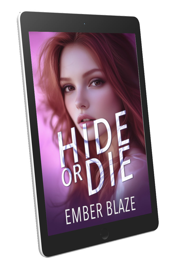 A tablet device displaying a book cover for "Hide or Die" by Ember Blaze, shown at an angle on a plain white background.