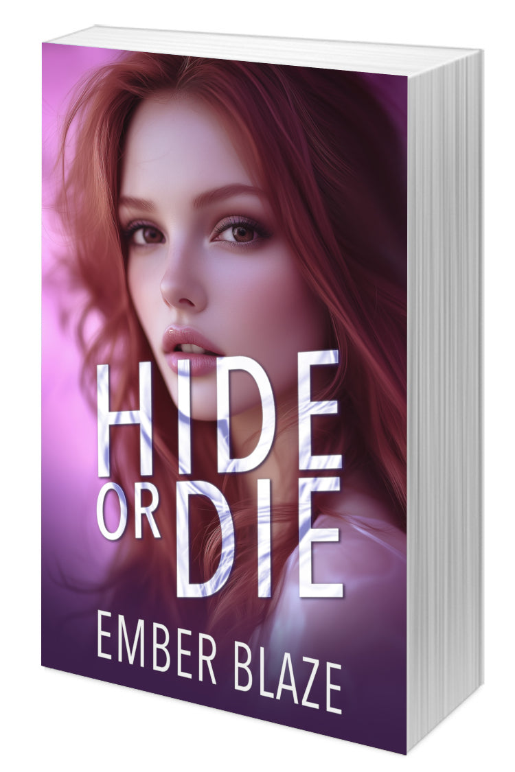 A 3D mockup of a paperback book titled 'Hide or Die' by Ember Blaze, showing the front cover with a portrait of a woman with red hair and the title in large white letters.
