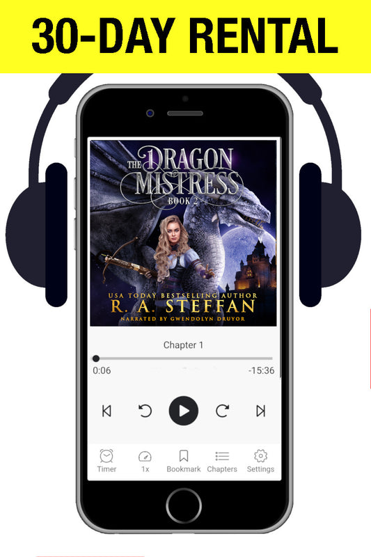 Promotional graphic for a 30-day rental of an audiobook, showing a smartphone with headphones around it and the cover art for 'The Dragon Mistress Book 2' by R. A. Steffan